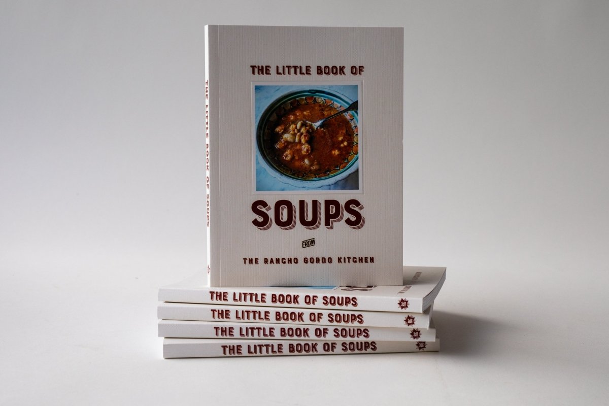 The Little Book of Soups from The Rancho Gordo Kitchen - Rancho Gordo